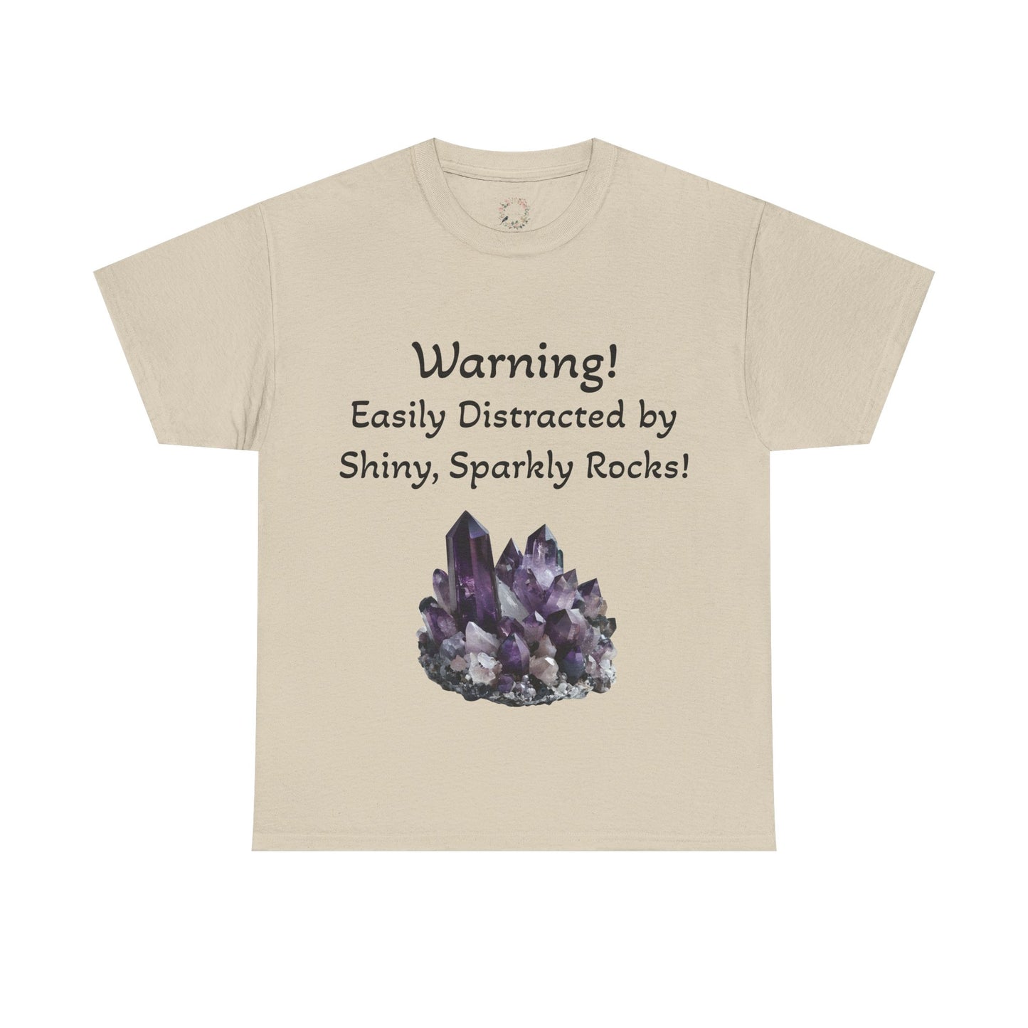 Waylon's "Warning! Easily Distracted by Shiny, Sparkly Rocks!" Adult Shirt