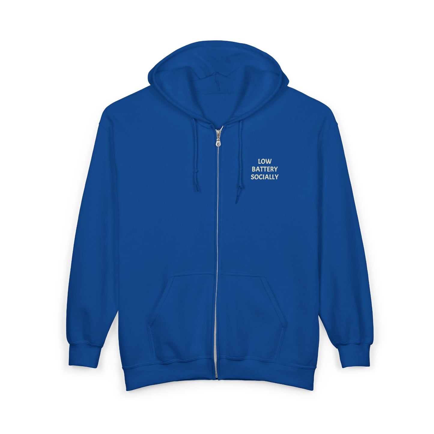 "Low Battery Socially" Adult Full Zip Sweatshirt - Hooded