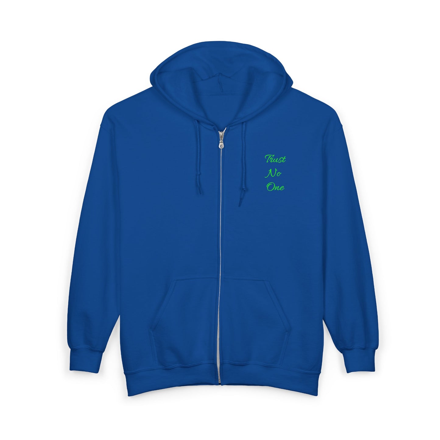 "Trust No One" Adult Full Zip Sweatshirt - Hooded