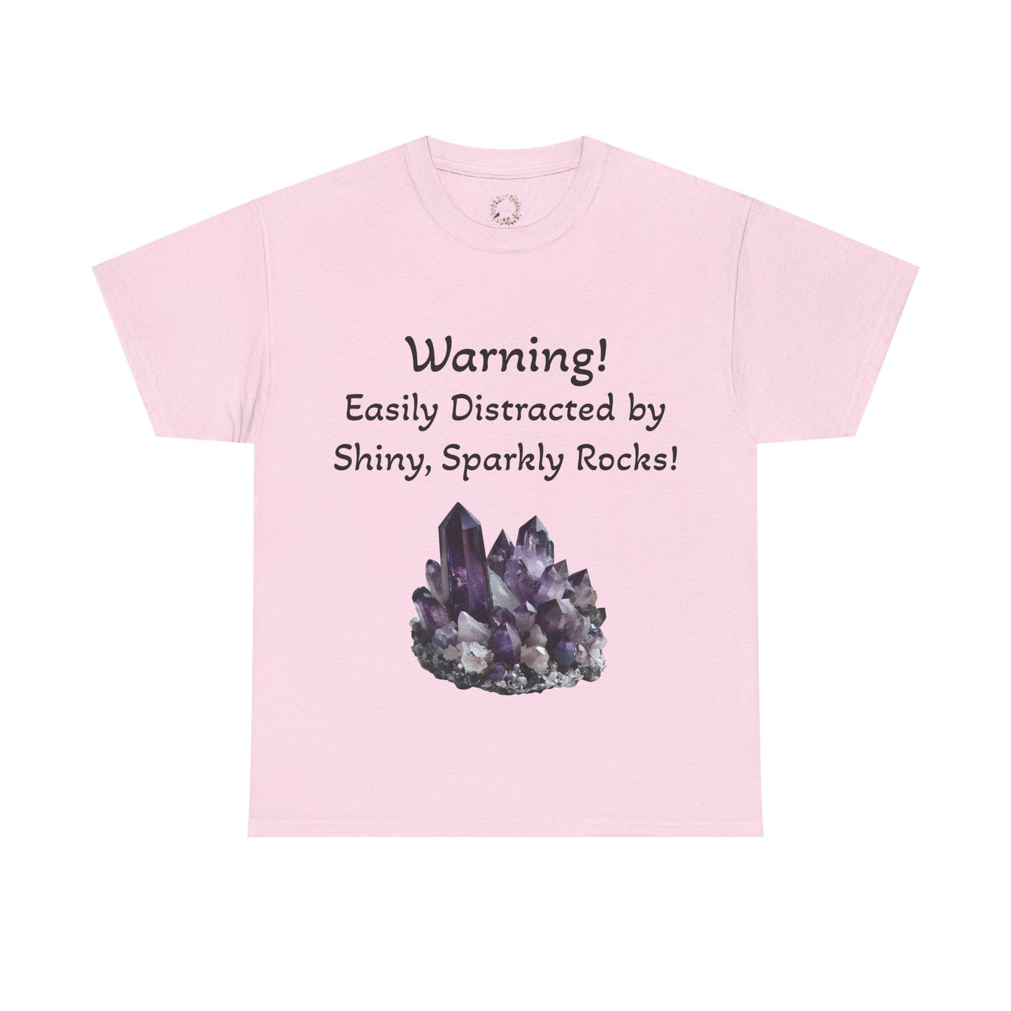 Waylon's "Warning! Easily Distracted by Shiny, Sparkly Rocks!" Adult Shirt
