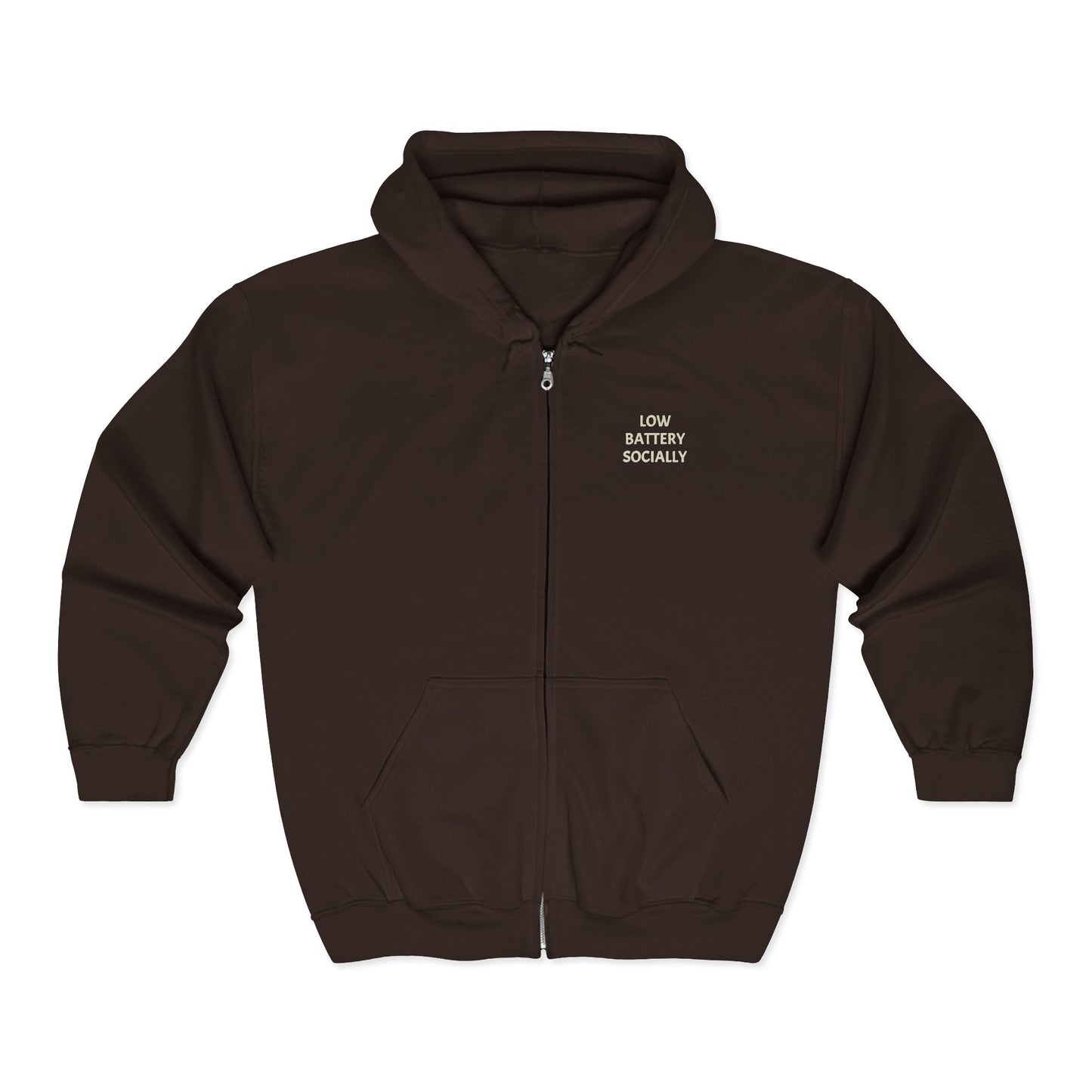 "Low Battery Socially" Adult Full Zip Sweatshirt - Hooded