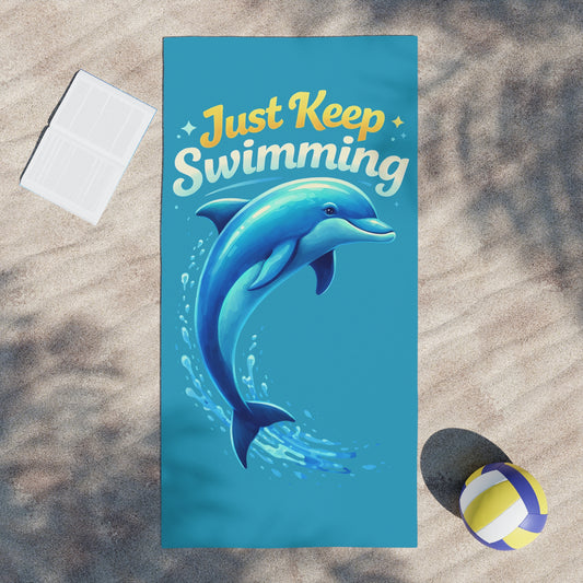 Just Keep Swimming Dolphin Beach Towel