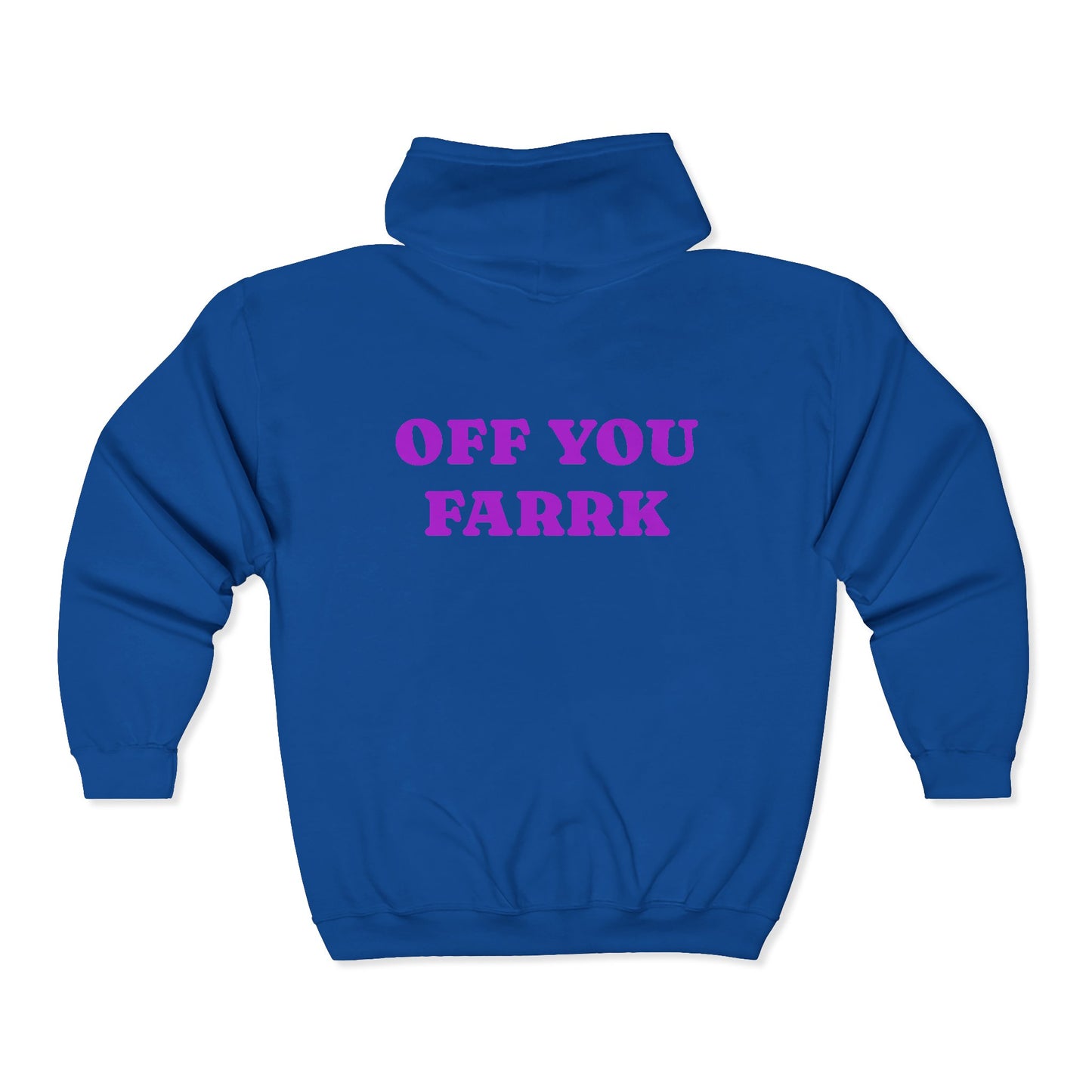 Off You Farrk Adult Full Zip Sweatshirt - Hooded