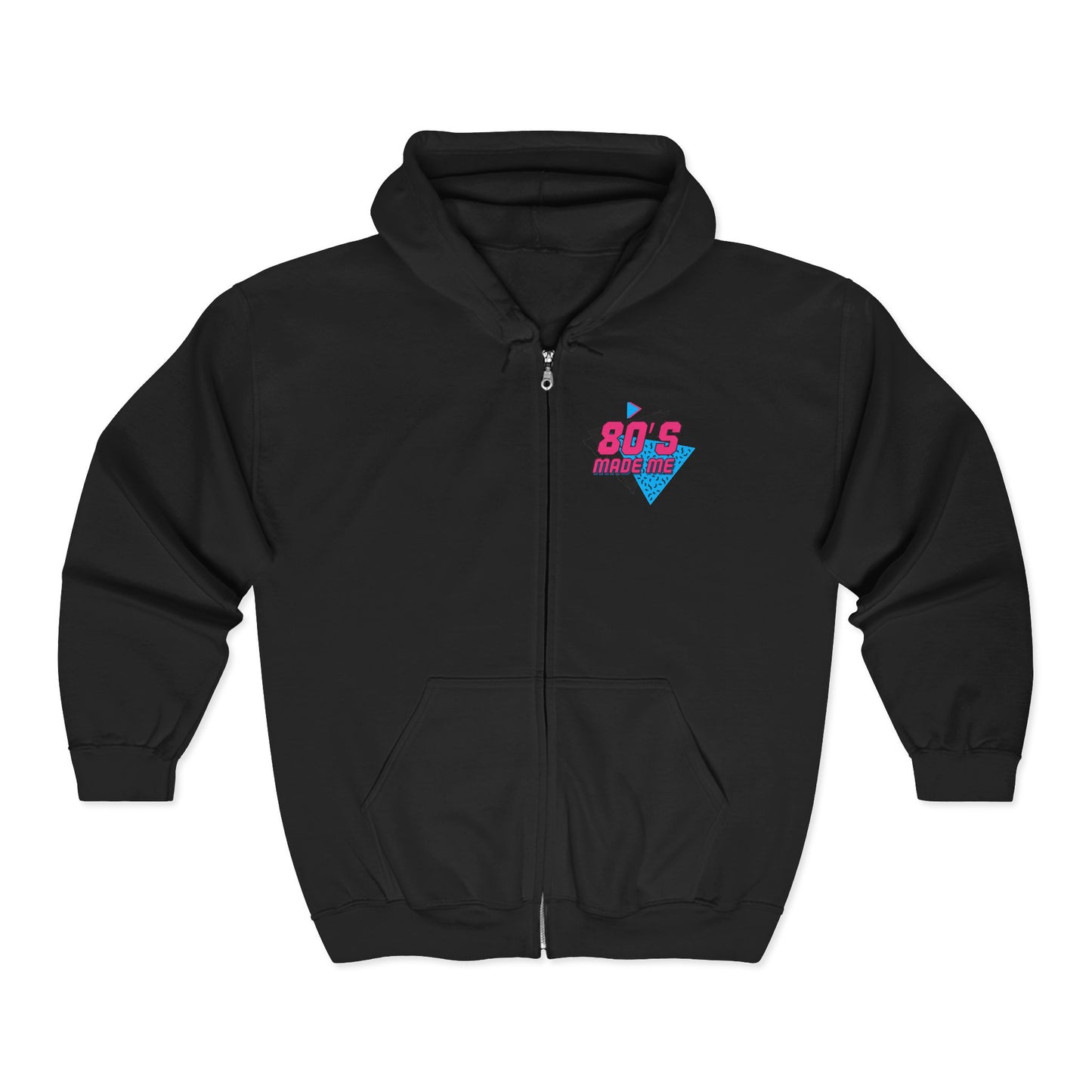 80's Made Me Adult Full Zip Sweatshirt - Hooded
