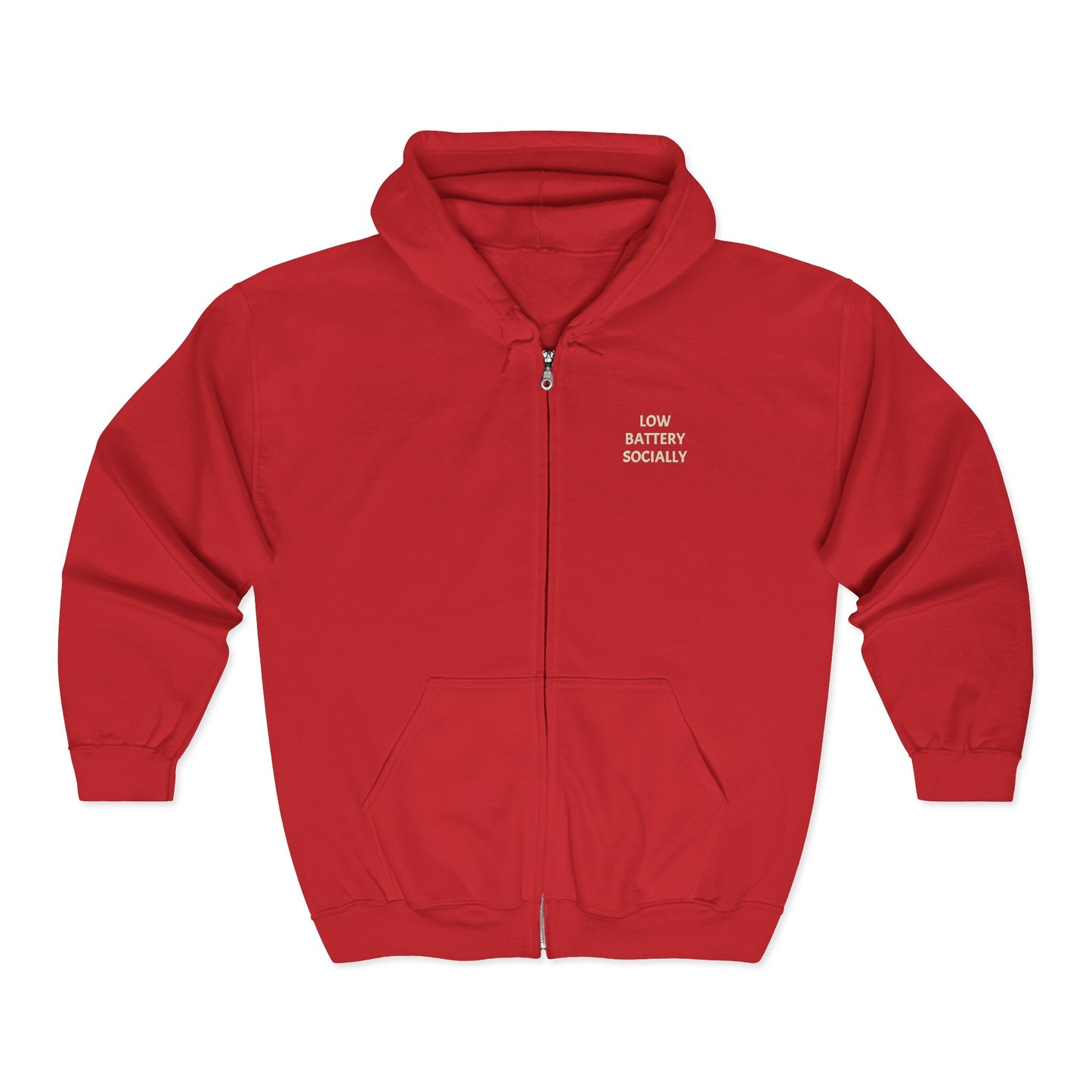 "Low Battery Socially" Adult Full Zip Sweatshirt - Hooded