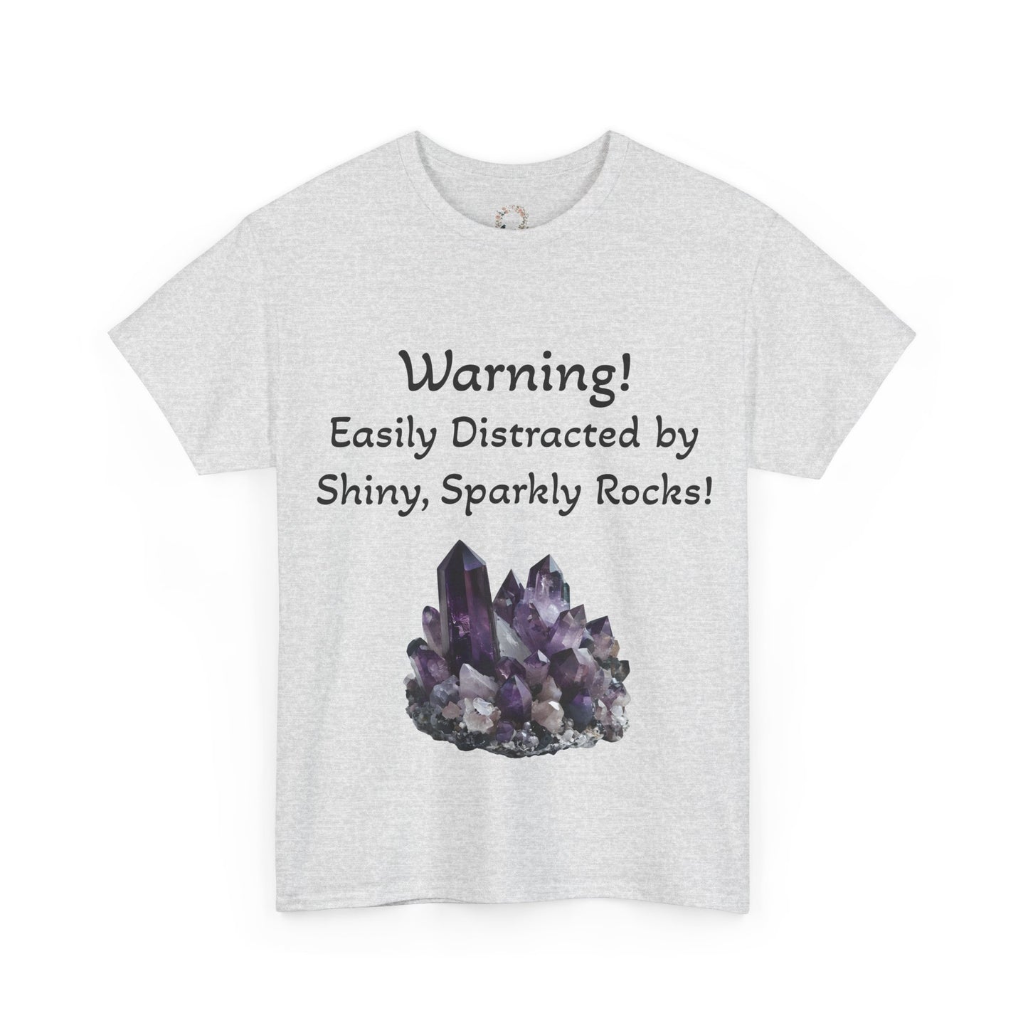 Waylon's "Warning! Easily Distracted by Shiny, Sparkly Rocks!" Adult Shirt