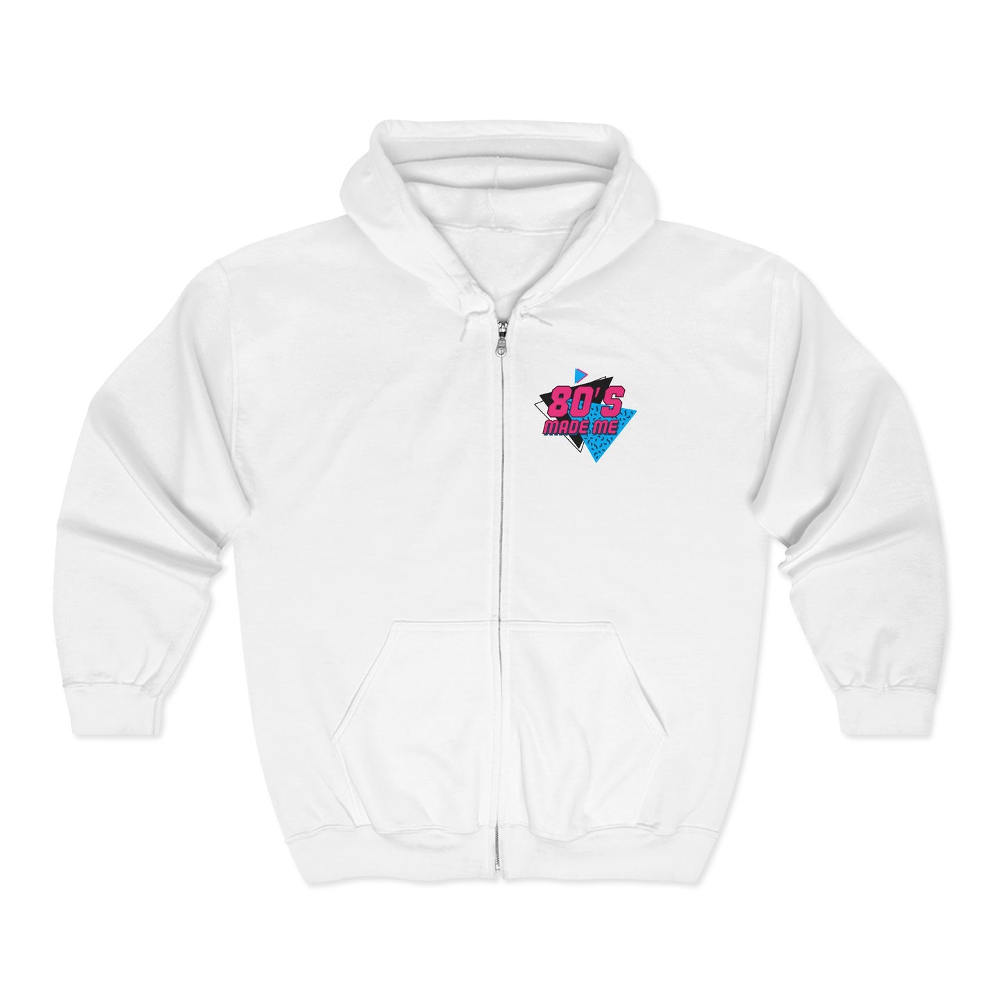 80's Made Me Adult Full Zip Sweatshirt - Hooded