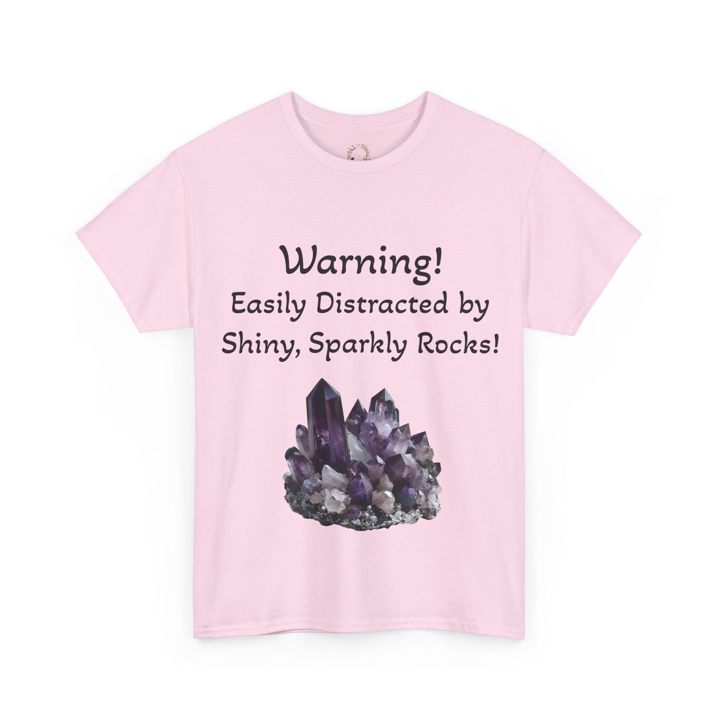 Waylon's "Warning! Easily Distracted by Shiny, Sparkly Rocks!" Adult Shirt