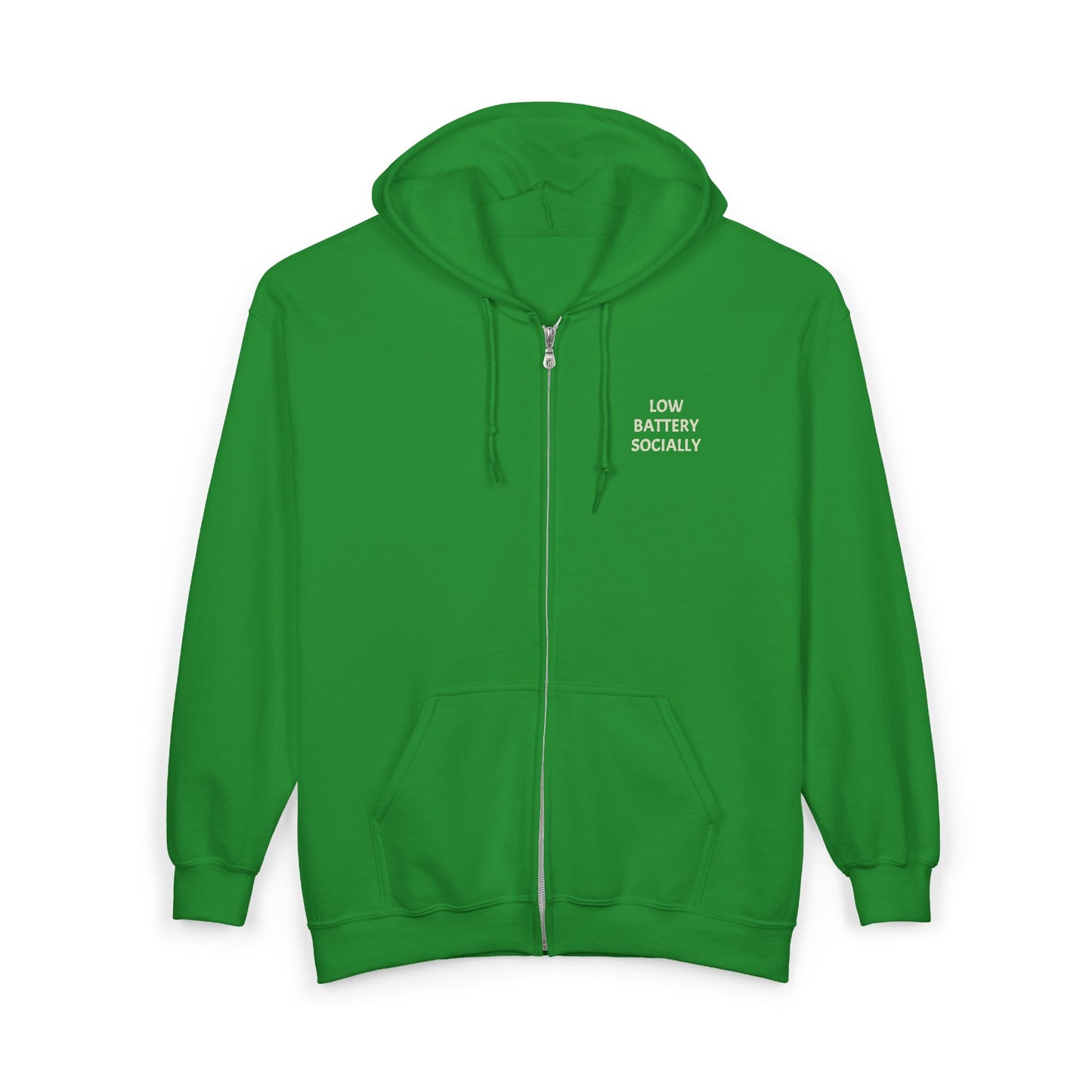 "Low Battery Socially" Adult Full Zip Sweatshirt - Hooded