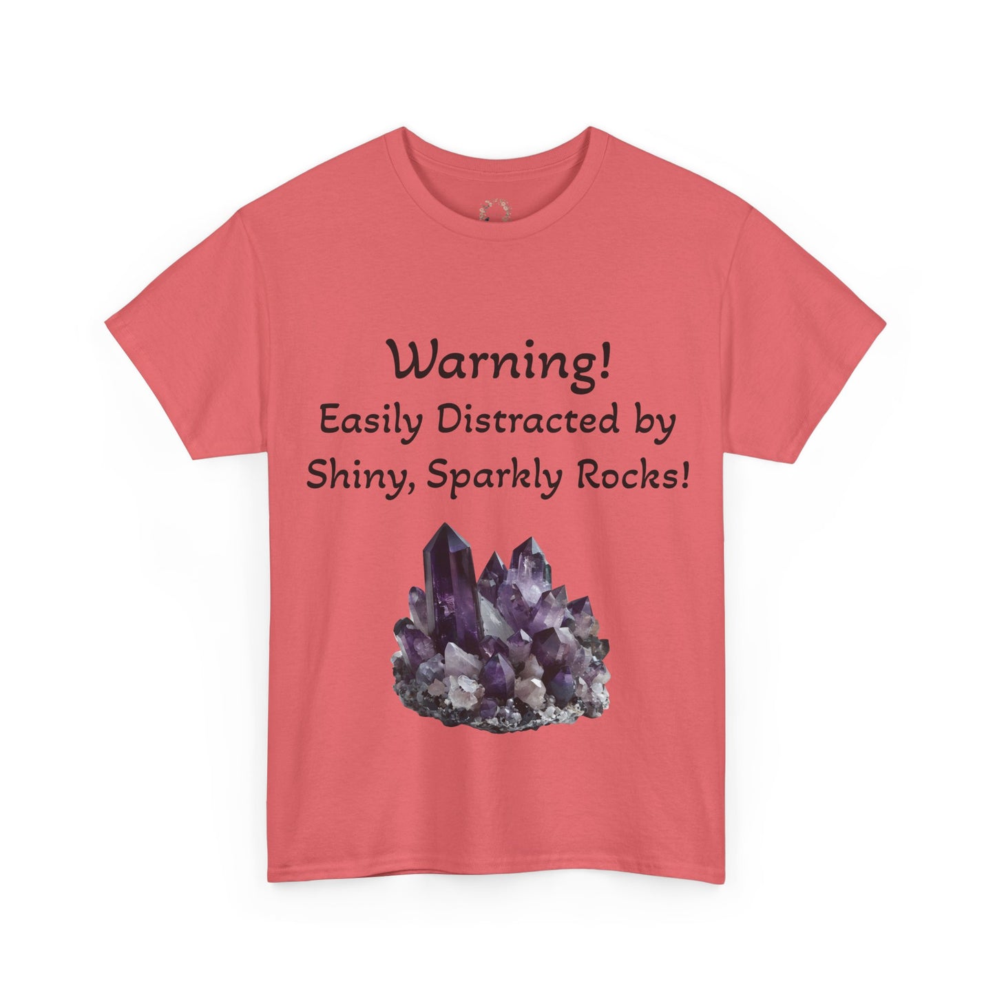 Waylon's "Warning! Easily Distracted by Shiny, Sparkly Rocks!" Adult Shirt