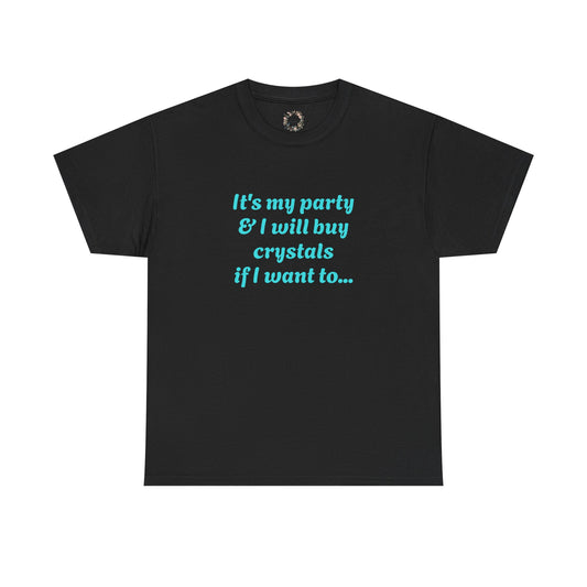 It's My Party Adult Shirt