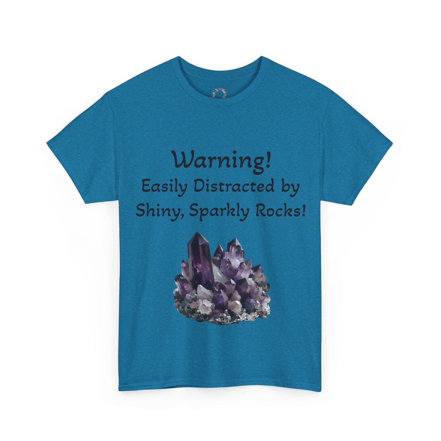 Waylon's "Warning! Easily Distracted by Shiny, Sparkly Rocks!" Adult Shirt