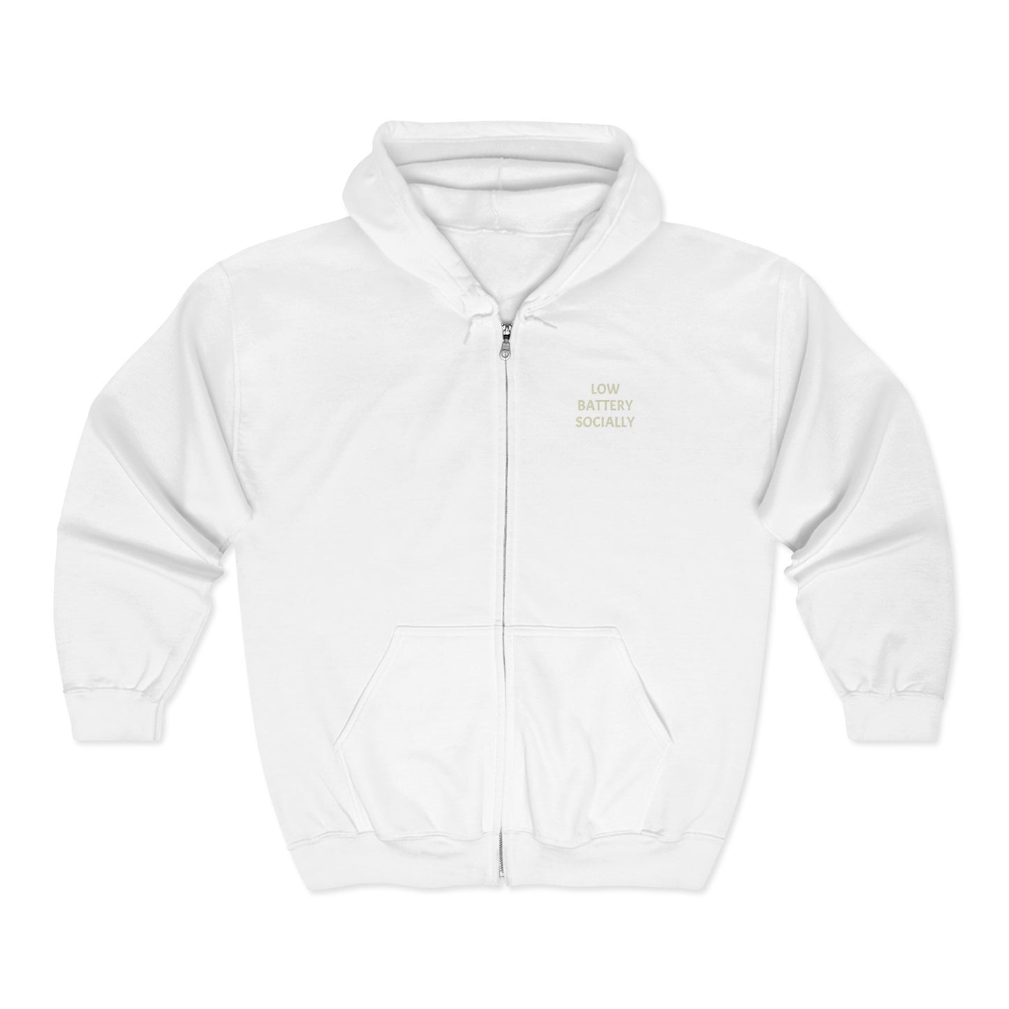 "Low Battery Socially" Adult Full Zip Sweatshirt - Hooded