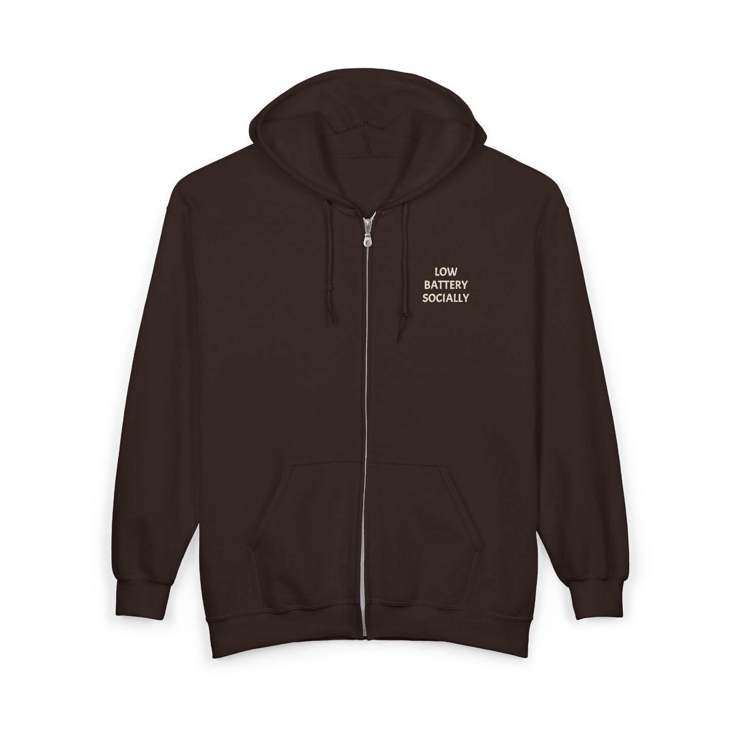 "Low Battery Socially" Adult Full Zip Sweatshirt - Hooded