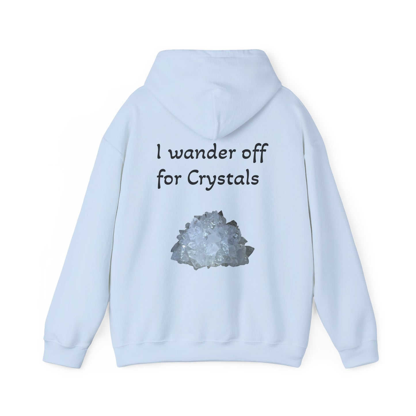 Savanna's  "Sparkle Alert: I wander off for Crystals" Adult Sweatshirt - Hooded