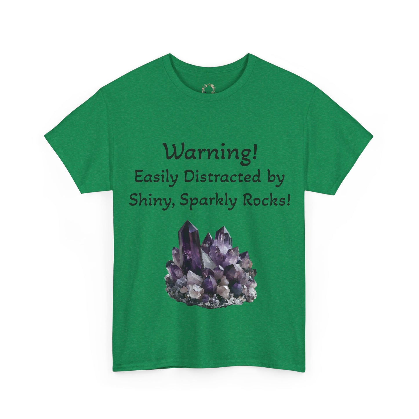Waylon's "Warning! Easily Distracted by Shiny, Sparkly Rocks!" Adult Shirt