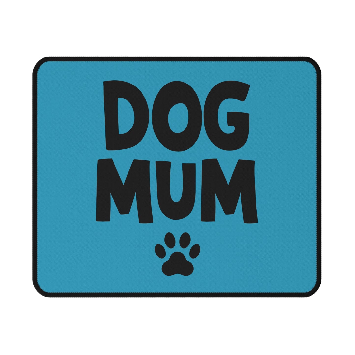 Dakota's Dog Mum Non-Slip Gaming Mouse Pad