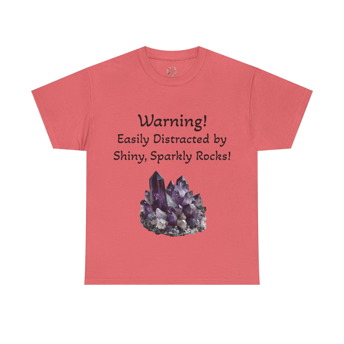 Waylon's "Warning! Easily Distracted by Shiny, Sparkly Rocks!" Adult Shirt