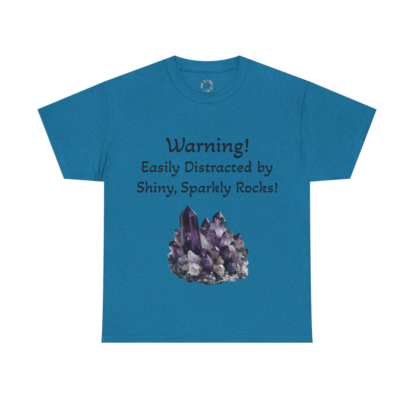 Waylon's "Warning! Easily Distracted by Shiny, Sparkly Rocks!" Adult Shirt