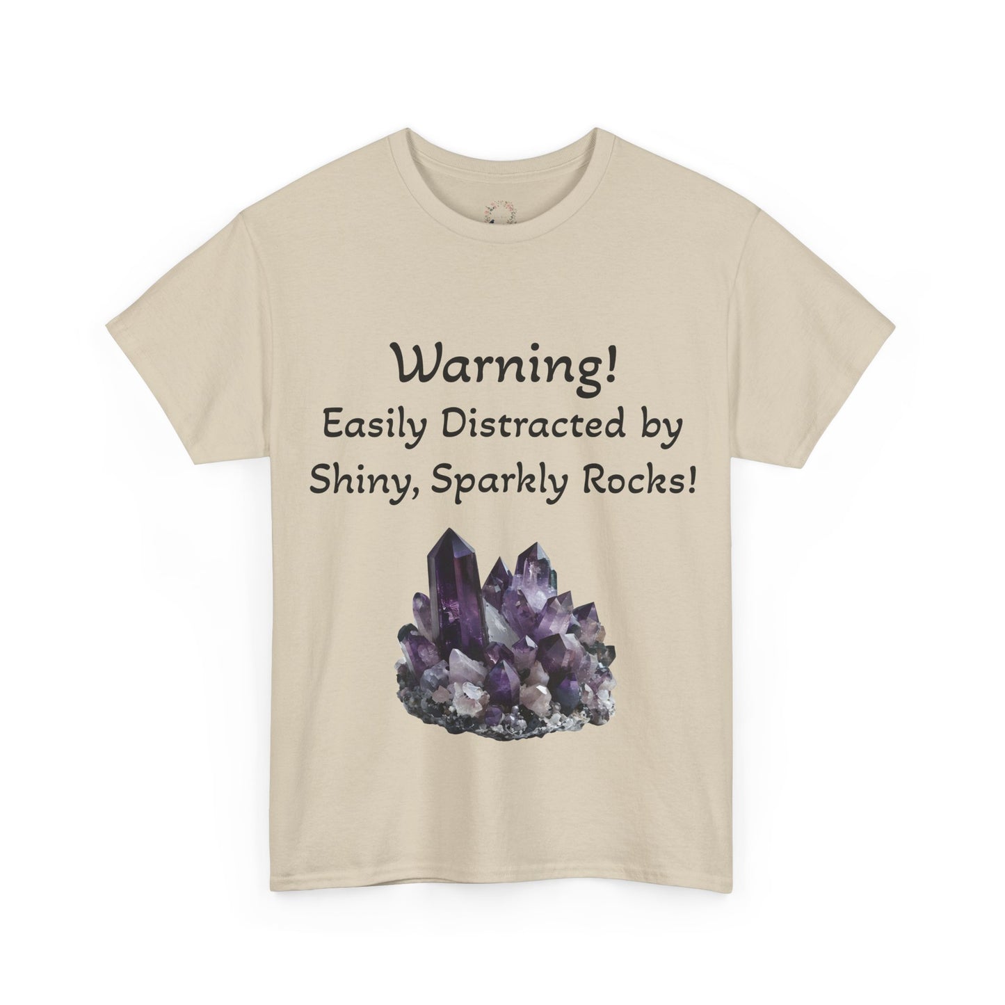 Waylon's "Warning! Easily Distracted by Shiny, Sparkly Rocks!" Adult Shirt
