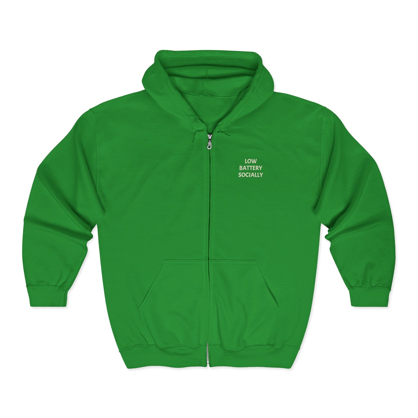 "Low Battery Socially" Adult Full Zip Sweatshirt - Hooded