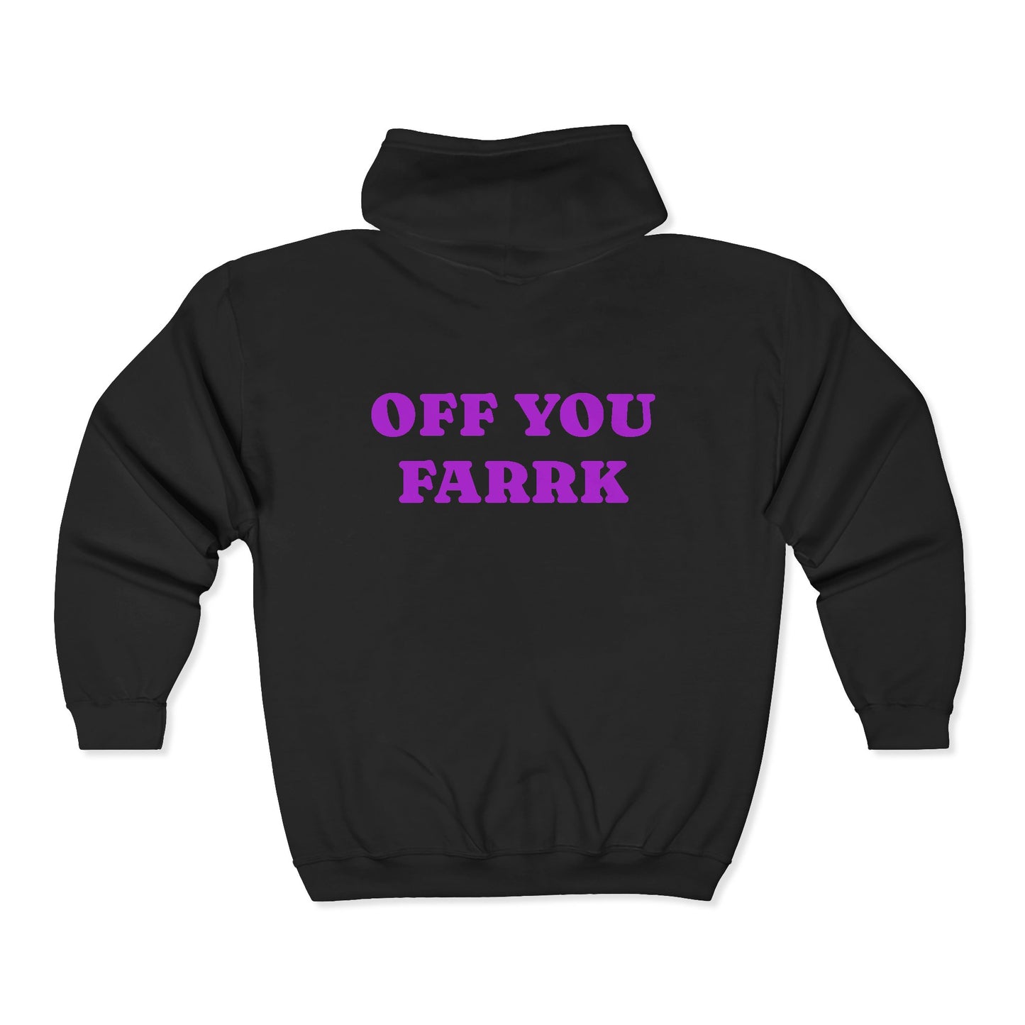 Off You Farrk Adult Full Zip Sweatshirt - Hooded