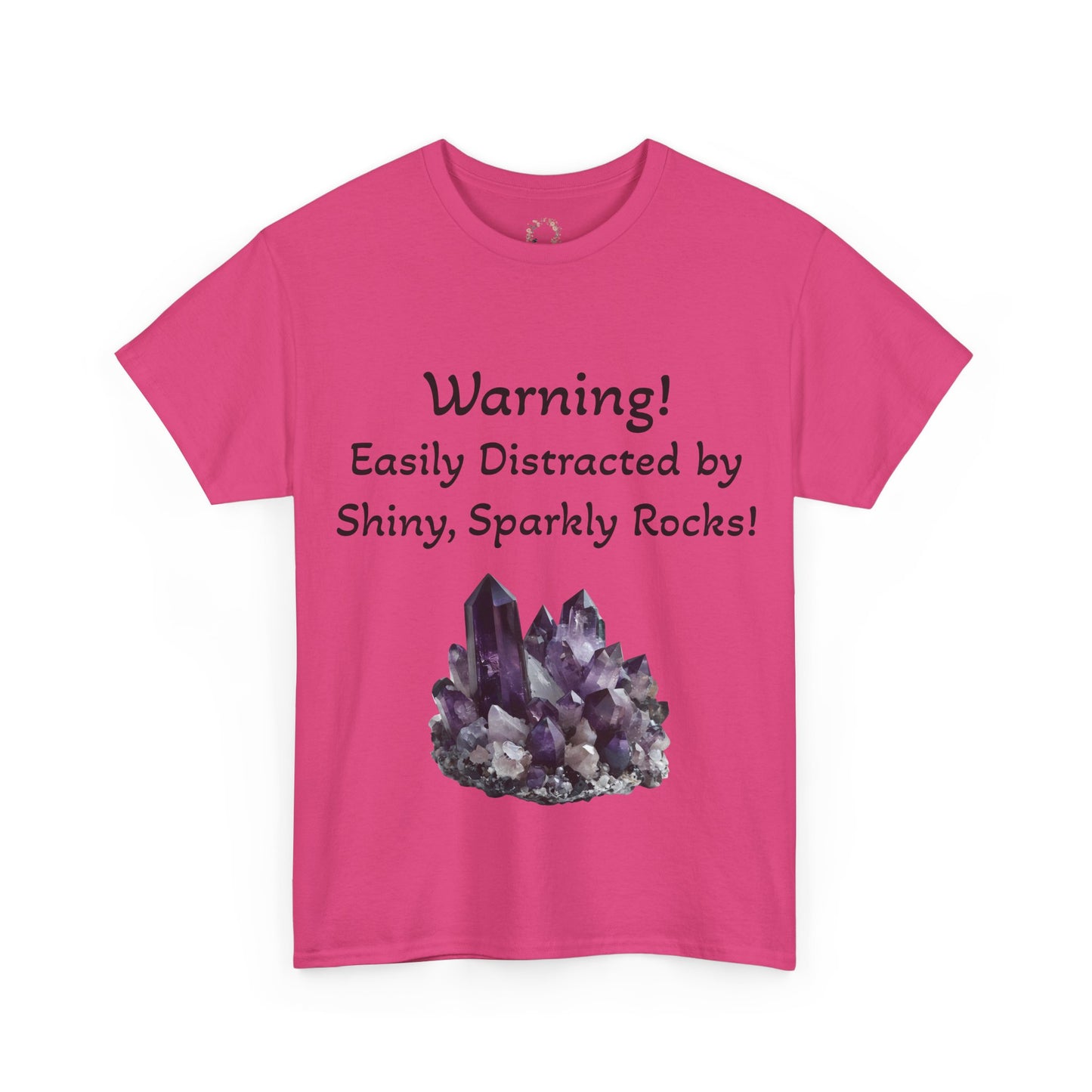 Waylon's "Warning! Easily Distracted by Shiny, Sparkly Rocks!" Adult Shirt