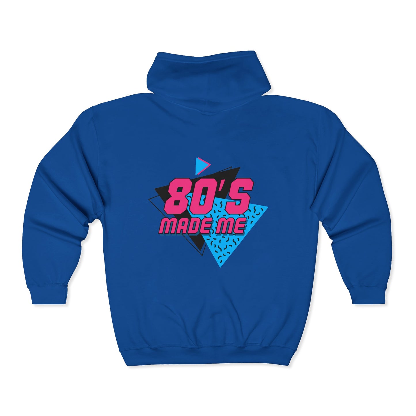 80's Made Me Adult Full Zip Sweatshirt - Hooded