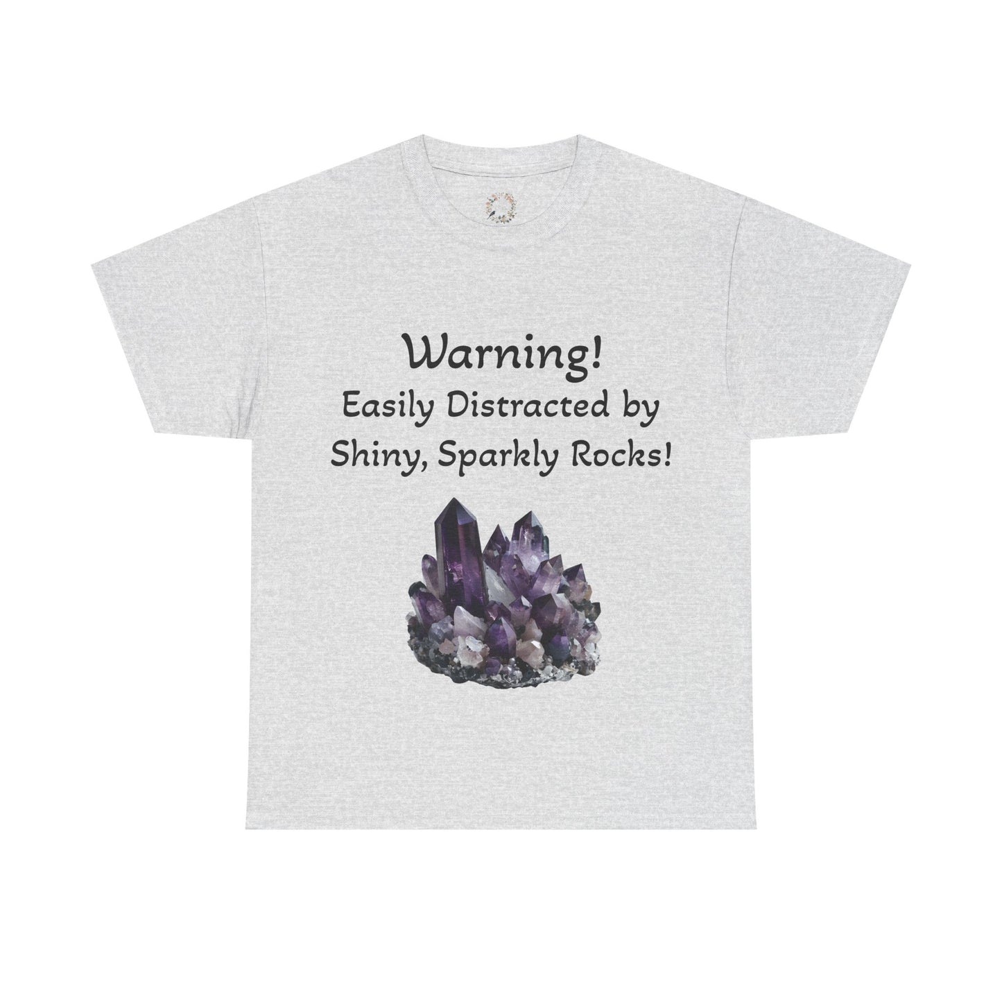 Waylon's "Warning! Easily Distracted by Shiny, Sparkly Rocks!" Adult Shirt