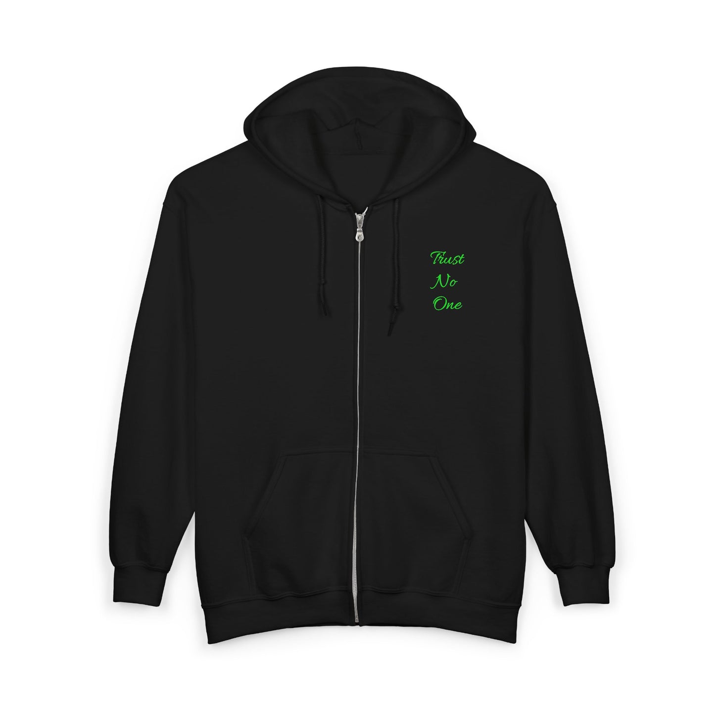 "Trust No One" Adult Full Zip Sweatshirt - Hooded