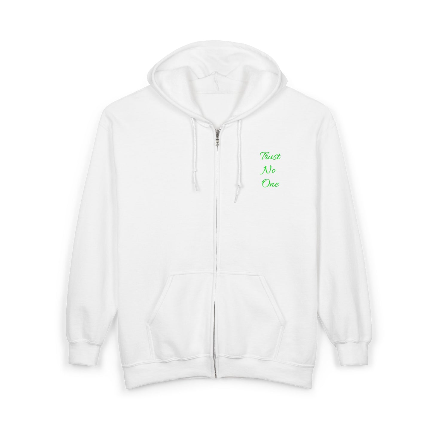 "Trust No One" Adult Full Zip Sweatshirt - Hooded